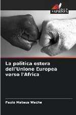 La politica estera dell'Unione Europea verso l'Africa