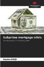 Subprime mortgage crisis