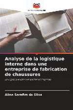 Analyse de la logistique interne dans une entreprise de fabrication de chaussures