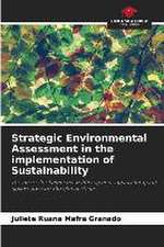 Strategic Environmental Assessment in the implementation of Sustainability