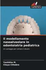 Il modellamento nasoalveolare in odontoiatria pediatrica