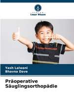 Präoperative Säuglingsorthopädie