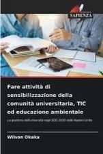 Fare attività di sensibilizzazione della comunità universitaria, TIC ed educazione ambientale