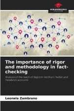 The importance of rigor and methodology in fact-checking