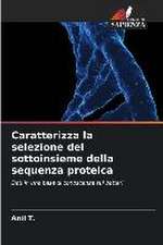 Caratterizza la selezione del sottoinsieme della sequenza proteica