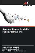 Svelare il mondo delle reti informatiche