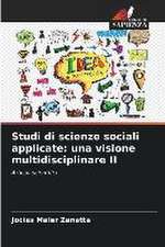 Studi di scienze sociali applicate: una visione multidisciplinare II