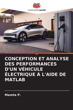 CONCEPTION ET ANALYSE DES PERFORMANCES D'UN VÉHICULE ÉLECTRIQUE À L'AIDE DE MATLAB