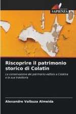 Riscoprire il patrimonio storico di Colatin