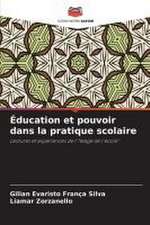 Éducation et pouvoir dans la pratique scolaire