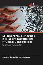 La sindrome di Narciso e la segregazione dei rifugiati venezuelani