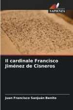 Il cardinale Francisco Jiménez de Cisneros