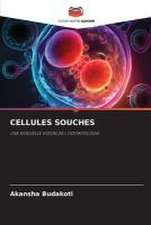 CELLULES SOUCHES