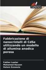 Fabbricazione di nanocristalli di CdSe utilizzando un modello di allumina anodica porosa