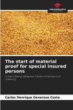 The start of material proof for special insured persons