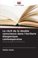 Le récit de la double conscience dans l'écriture diasporique contemporaine