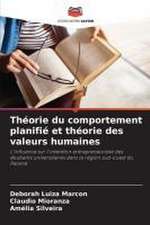 Théorie du comportement planifié et théorie des valeurs humaines