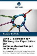 Band 2. Leitfaden zur Stärkung der Kapazitäten der Kommunalverwaltungen im Senegal