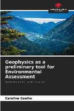 Geophysics as a preliminary tool for Environmental Assessment