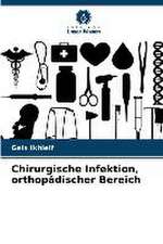 Chirurgische Infektion, orthopädischer Bereich