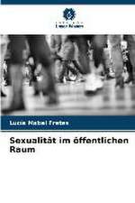 Sexualität im öffentlichen Raum