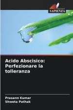 Acido Abscisico: Perfezionare la tolleranza