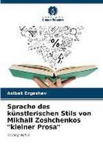 Sprache des künstlerischen Stils von Mikhail Zoshchenkos 