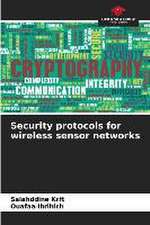 Security protocols for wireless sensor networks