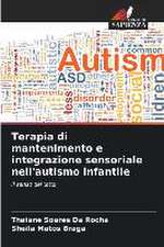 Terapia di mantenimento e integrazione sensoriale nell'autismo infantile