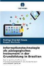 Informationstechnologie als pädagogisches Instrument in der Grundbildung in Brasilien