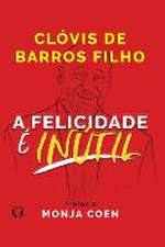A Felicidade é Inútil
