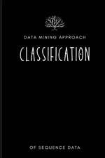 Data mining approach to classification of sequence data