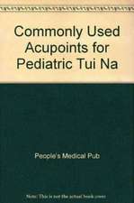 Commonly Used Acupoints For Pediatric Tui Na (English) (R8058)