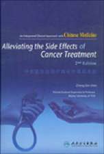 Alleviating the Side Effects of Cancer Treatment: An Integrated Clinical Approach With Chinese Medicine