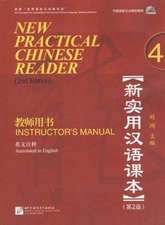 Xun, L: New Practical Chinese Reader vol.4 - Instructor's Ma