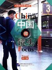 Tao, W: China Focus - Intermediate Level II: Travel