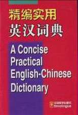 A Concise Practical English-Chinese Dictionary