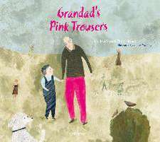 Grandad's Pink Trousers