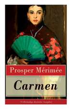 Carmen (Vollständige Deutsche Ausgabe)