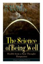 The Science of Being Well