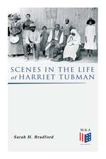 Scenes in the Life of Harriet Tubman