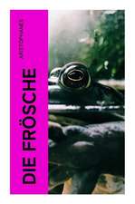 Die Frösche