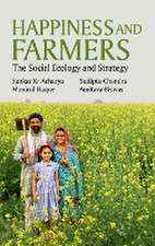 Happiness and Farmers :The Social Ecology and Strategy