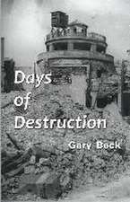 Days of Destruction