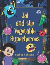 Jai and the Vegetable Superheroes