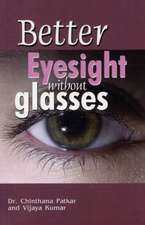 Better Eyesight without Glasses