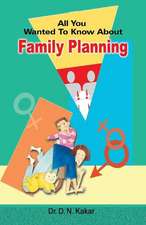 All You Wanted to Know about Family Planning