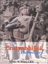 The Pratyabhijna Philosophy