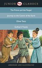 Junior Classic - Book 13 (The Prince and the Pauper, Journey to the Centre of the Earth, Oliver Twist, Gulliver's Travels) (Junior Classics)