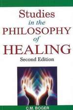 Studies in the Philosophy of Healing: 2nd Edition